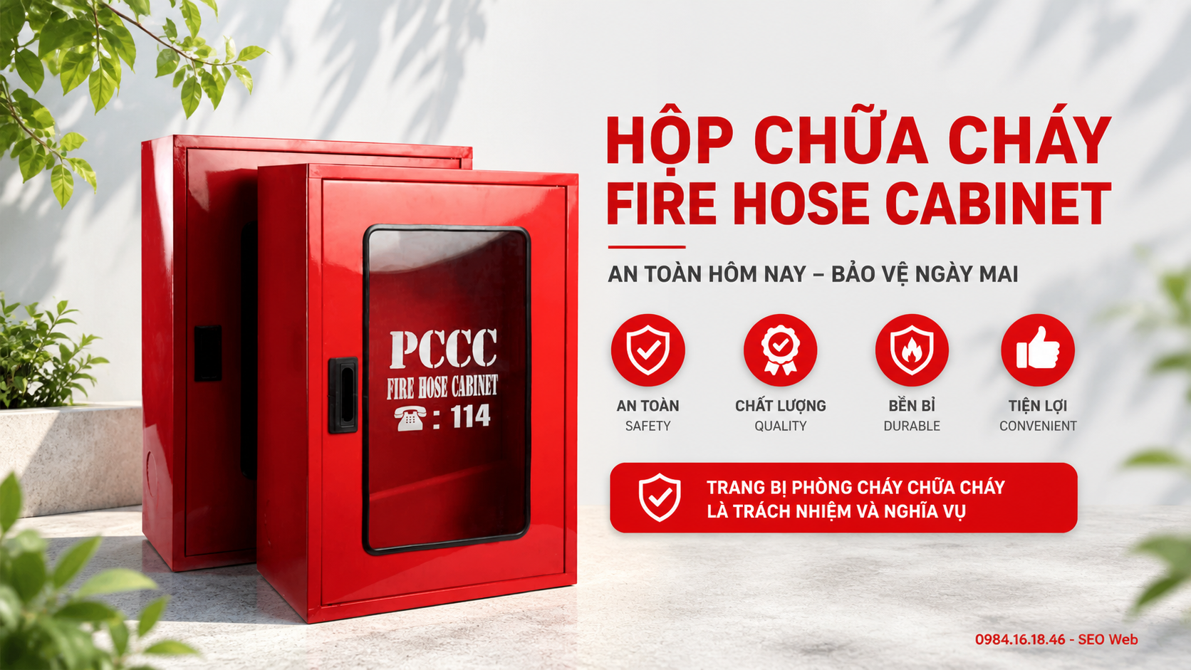 Khi chọn tủ chữa cháy, cần kiểm tra tiêu chuẩn và chứng chỉ rõ ràng đầy đủ