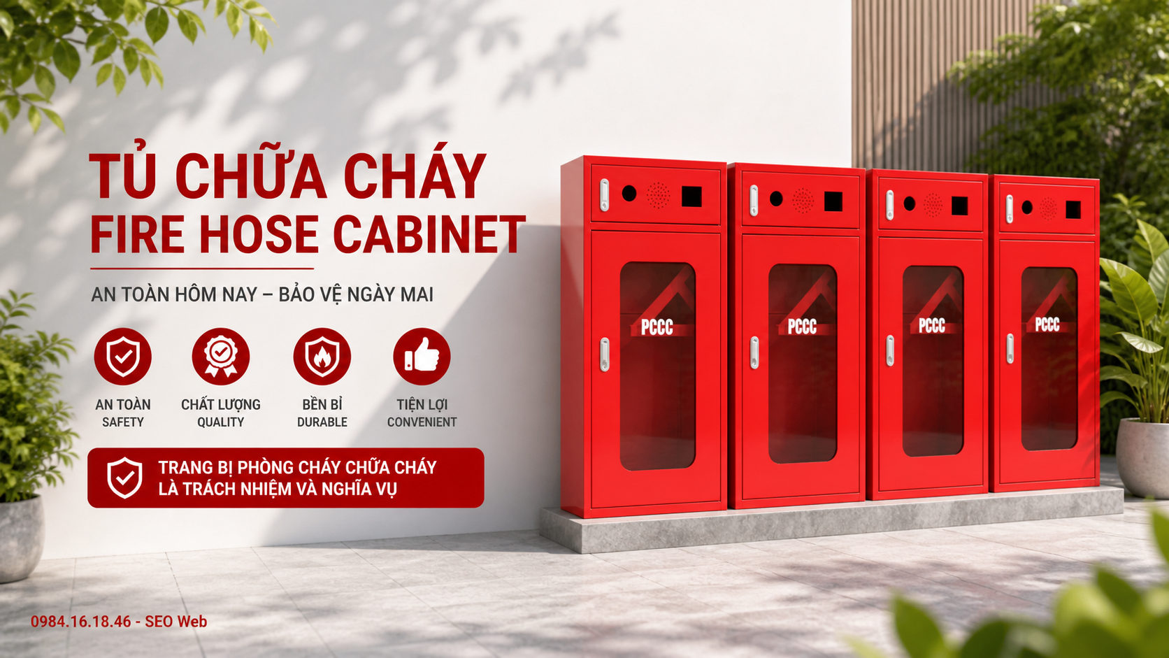 Trang bị tủ PCCC thể hiện rõ trách nhiệm an toàn của chủ đầu tư