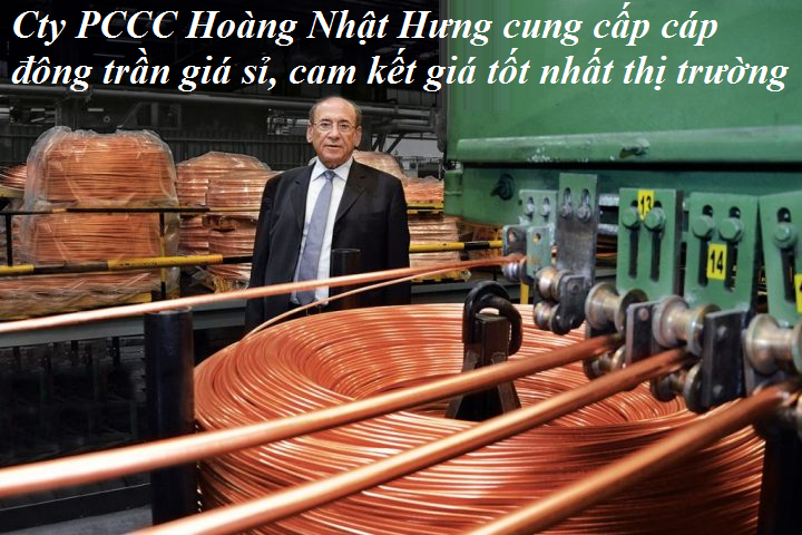 Cty PCCC Hoàng Nhật Hưng cung cấp cáp đông trần giá sỉ, cam kết giá tốt nhất thị trường